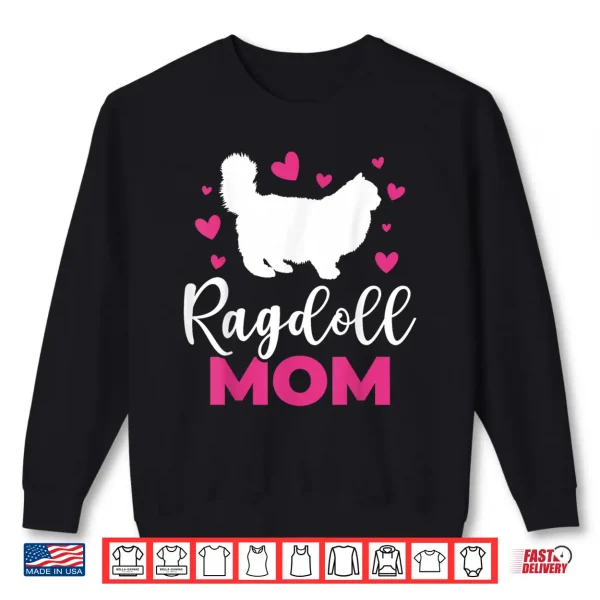Sweatshirt Ragdoll Mom Ragdoll Cat Shirt