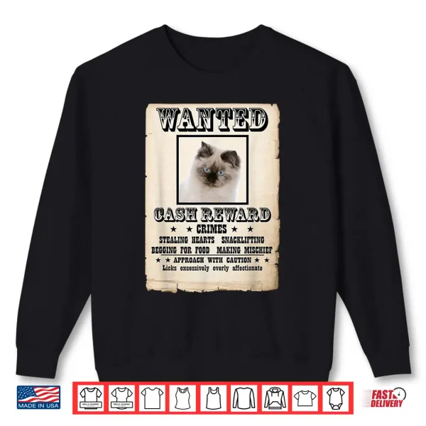 Ragdoll Kitten Wanted Poster Cat Shirt 2 Sweatshirt Ragdoll kitten wanted poster Cat Shirt