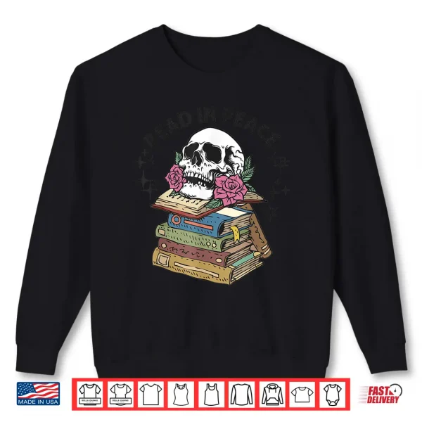 Sweatshirt Read In Peace Vintage Skeleton Skull Reading Book Lovers Shirt