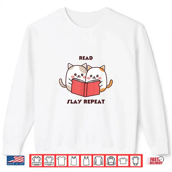 Sweatshirt Read slay repeat Shirt