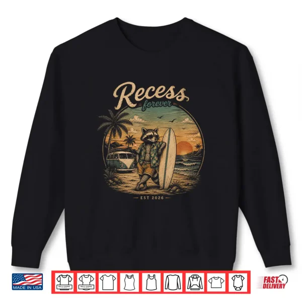 Sweatshirt Recess Forever Est 2026 Raccoon Teacher Retirement Shirt