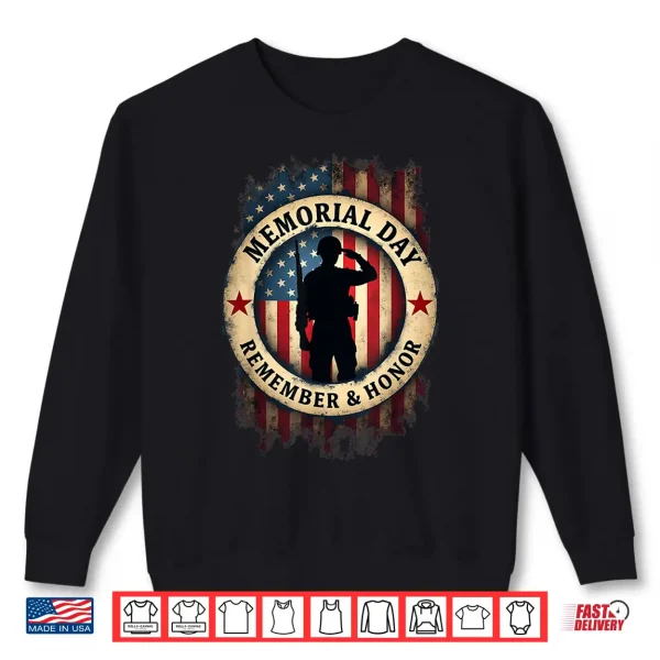 Remember & Honor Partiotic Veterans Memorial Day Shirt 2 Sweatshirt Remember Honor Partiotic Veterans Memorial Day Shirt