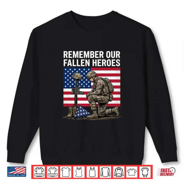 Sweatshirt Remember Our Fallen Heroes Memorial Day Patriotic Shirt