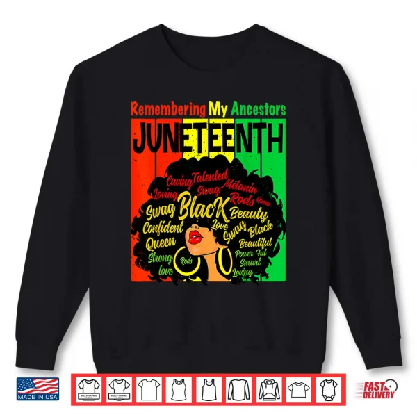 Sweatshirt Remembering My Ancestors Juneteenth Natural Hair Black Women Shirt