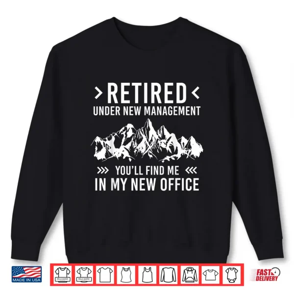 Sweatshirt Retired Humor Hiking Backpacking Funny Retirement Plan Shirt