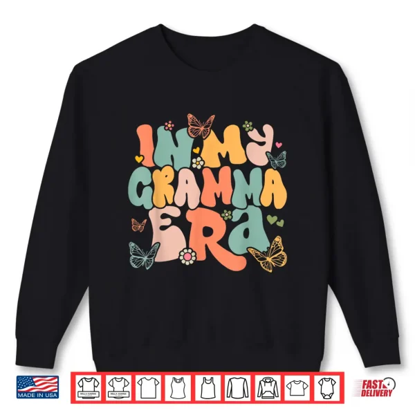 Sweatshirt Retro Groovy In My Gramma Era Mothers Day Shirt