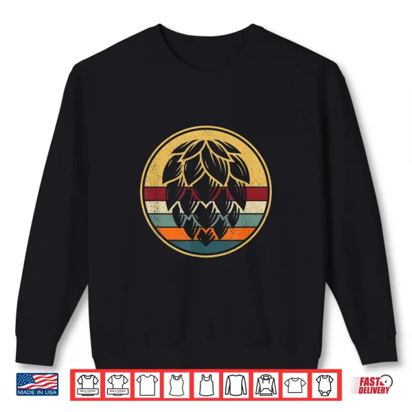 Retro Home Brewing Hops Vintage Brewer Craft Beer Shirt 2 Sweatshirt Retro Home Brewing Hops Vintage Brewer Craft Beer Shirt