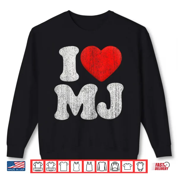 Sweatshirt Retro I Love MJ Shirt I Heart MJ Shirt Shirt