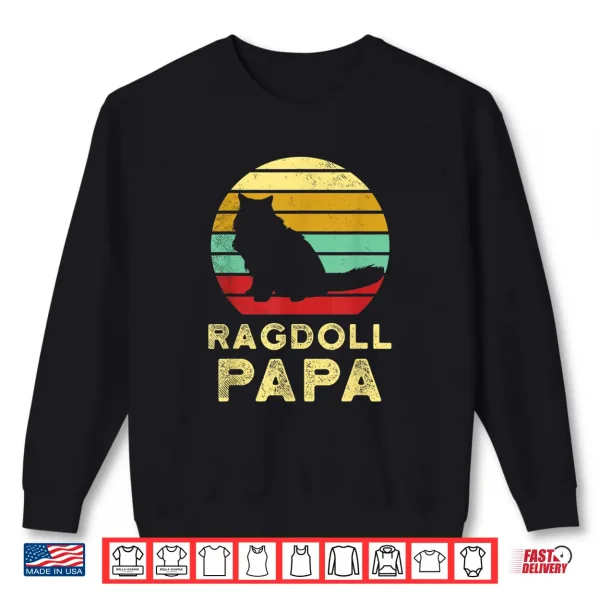 Retro Ragdoll Papa Cat Gifts Dad Cute Ragdoll Pet Owner Shirt 2 Sweatshirt Retro Ragdoll Papa Cat Gifts Dad Cute Ragdoll Pet Owner Shirt