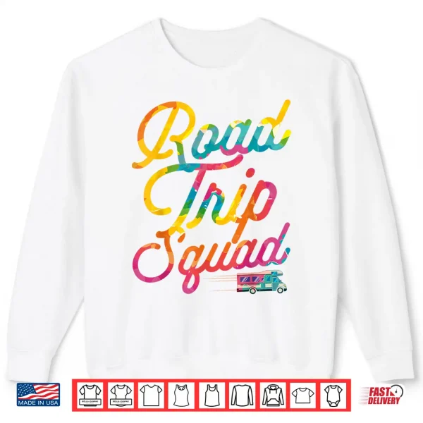 Sweatshirt Road Trip Squad Tie Dye Family Matching Sisters Trip Travel Shirt