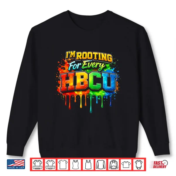 Rooting For Every Hbcu Black History Costume Afrocentric Shirt 2 Sweatshirt Rooting for Every HBCU Black History Costume Afrocentric Shirt
