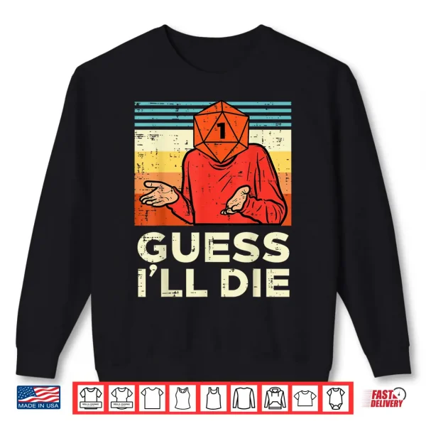 Rpg Gamer 1 Guess Ill Die Retro Men Boys Kids Youth Shirt 2 Sweatshirt Rpg Gamer 1 Guess Ill Die Retro Men Boys Kids Youth Shirt