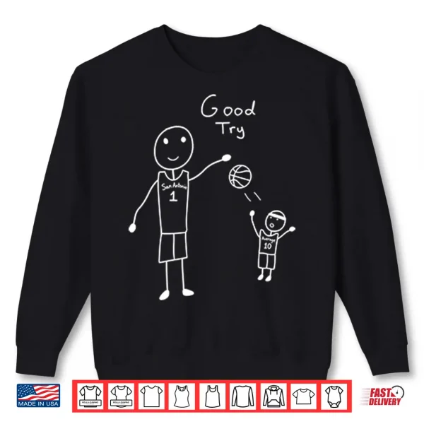 Sweatshirt San Antonio Spurs Victor Wembanyama Good Try Shirt