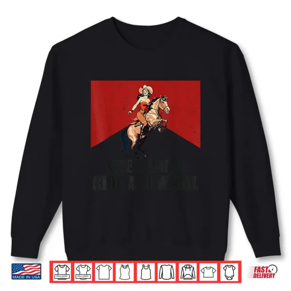 Sweatshirt Save A Horse Ride A Cowgirl Lesbian LGBT Pride Month Shirt