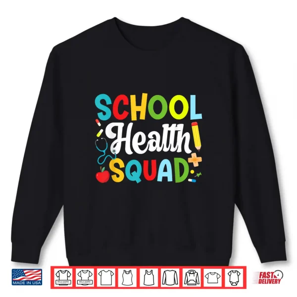 Sweatshirt School Health Squad School Health Office Shirt 1