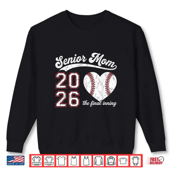 Sweatshirt Senior Relative 2026 The Final Inning Baseball Heart Class Of 2026 Shirt