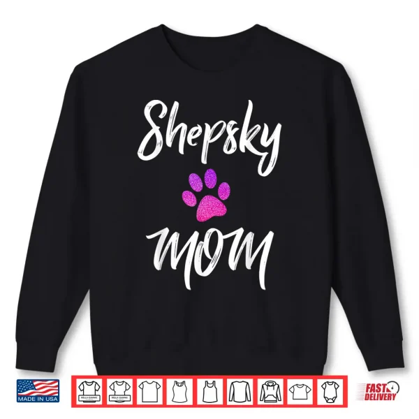 Sweatshirt Shepsky Mom German Shepherd Husky Mix Dog Owner Shirt