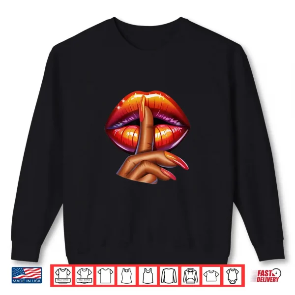 Shhh Lips Finger Silence Pop Art Design For Women Shirt 2 Sweatshirt Shhh Lips Finger Silence Pop Art Design for Women Shirt