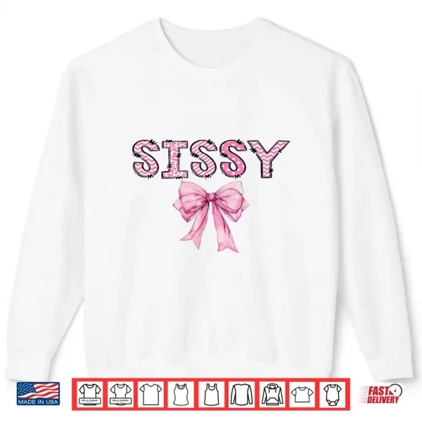 Sweatshirt Sissy Birthday Girl Matching Coquette Pink Bow Shirt