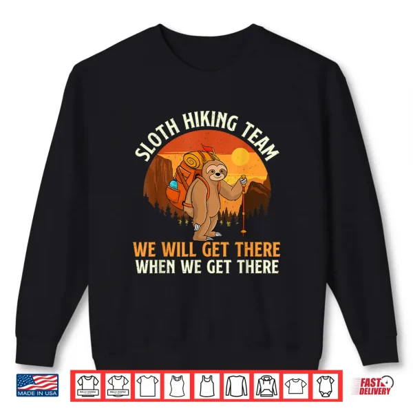Sweatshirt Sloth Hiking Hiking Lover Mountaineer Hiker Backpacking Shirt