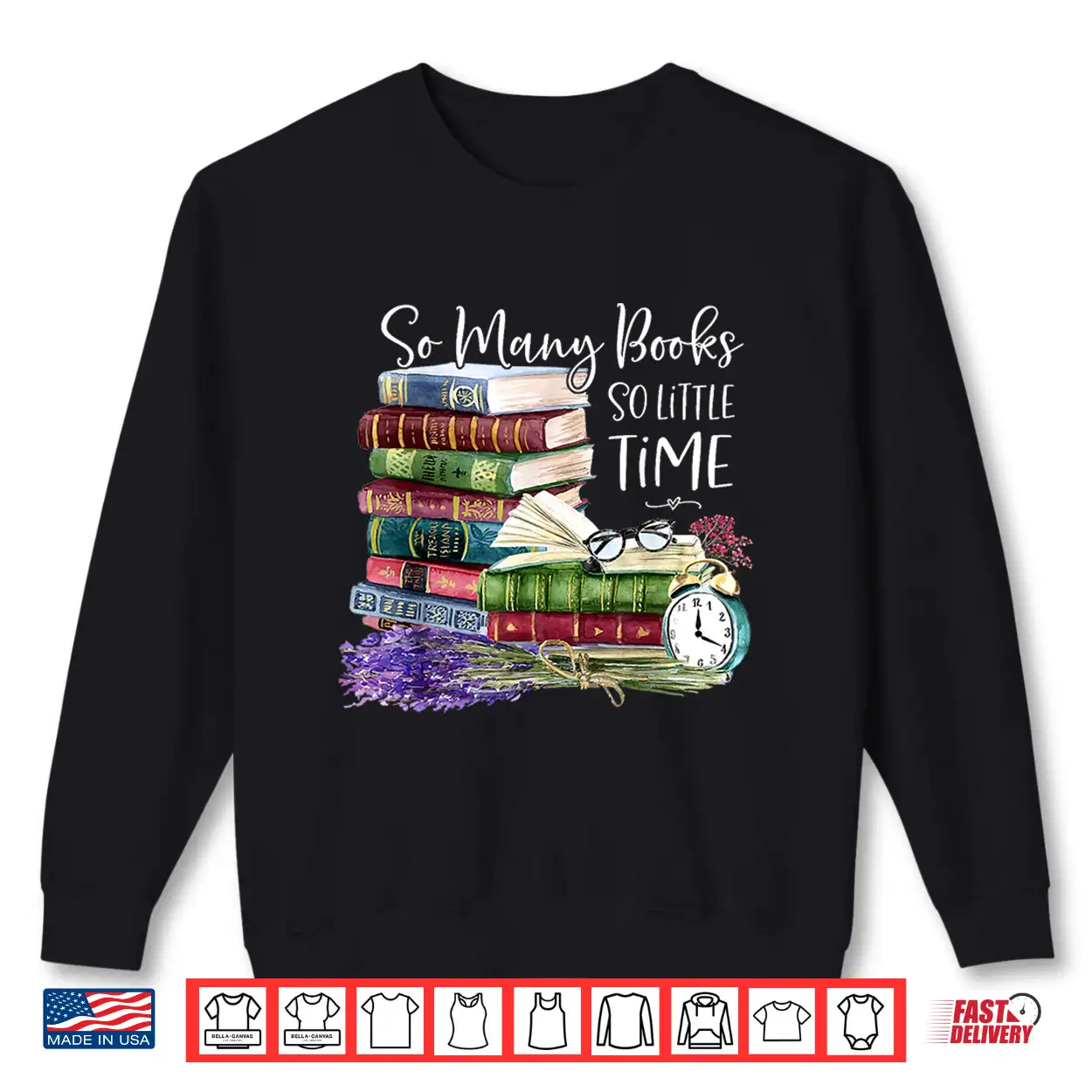 So Many Books Little Time Flower Funny Bookworms Book Lover Shirt So Many Books Little Time Flower Funny Bookworms Book Lover Shirt