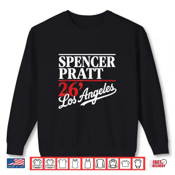 Sweatshirt Spencer Pratt for LA Mayor California Vibes Design Shirt Shirt