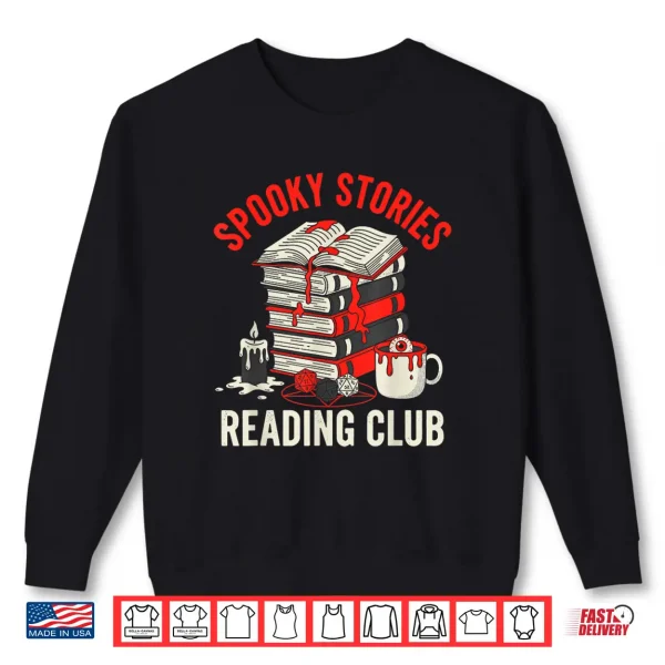 Sweatshirt Spooky Stories Reading Club Horror Novel Fiction Readers Shirt
