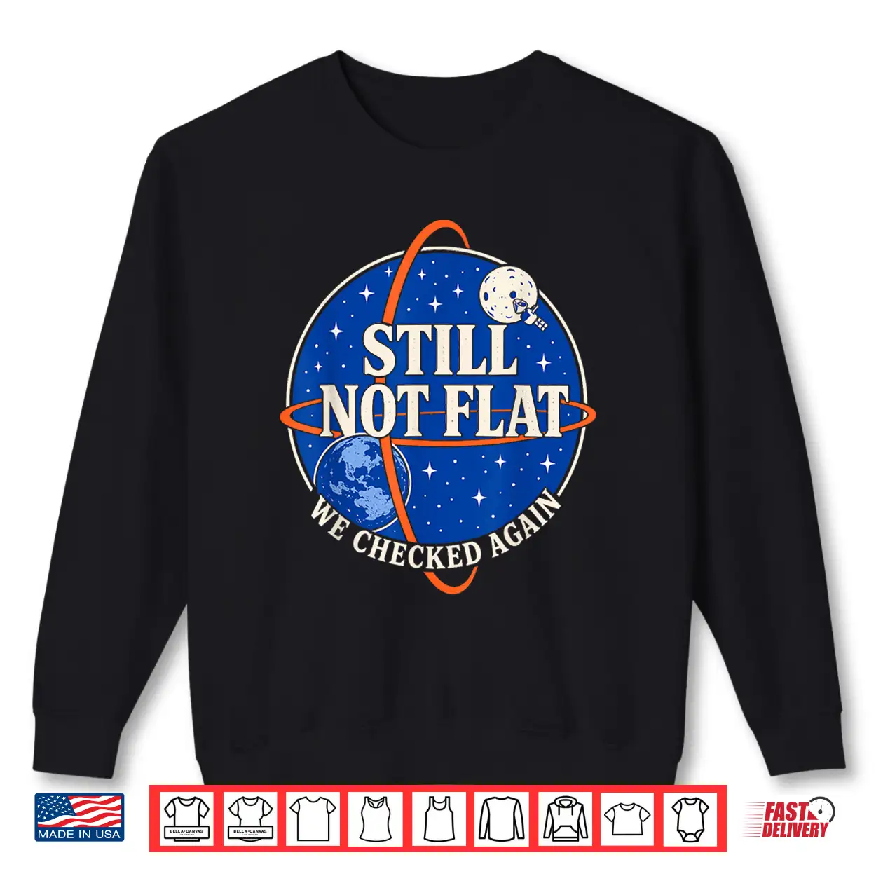 Still Not Flat We Checked Again Vintage Shirt Still Not Flat We Checked Again Vintage Shirt