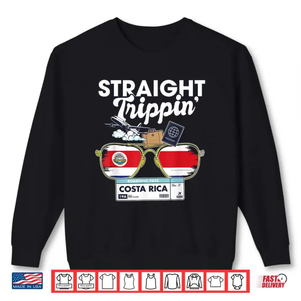 Sweatshirt Straight Trippin Costa Rica Vacation Tour Travel Trip Shirt