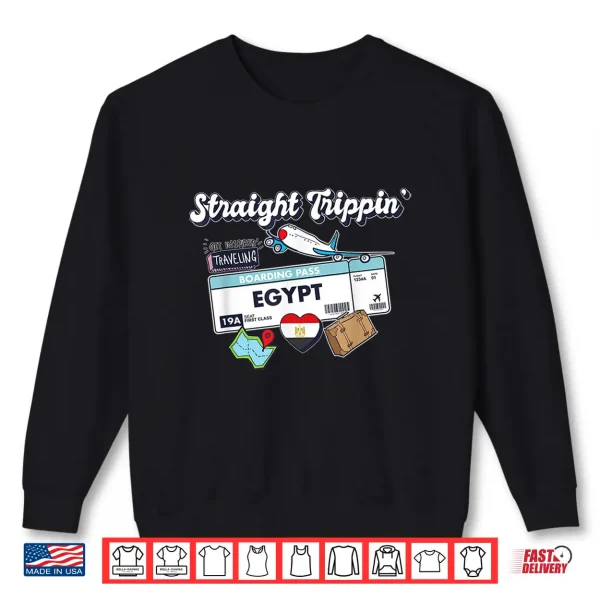 Sweatshirt Straight Trippin Egypt Vacation Tour Travel Trip Matching Shirt