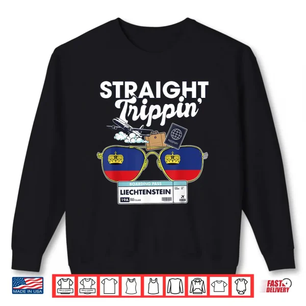 Sweatshirt Straight Trippin Liechtenstein Vacation Tour Travel Trip Shirt