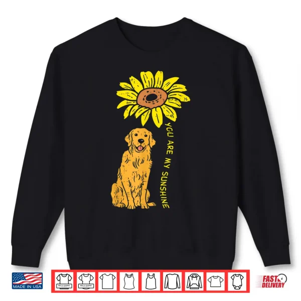 Sweatshirt Sunflower Sunshine Golden Retriever Pet Dog Girls Women Gift Shirt