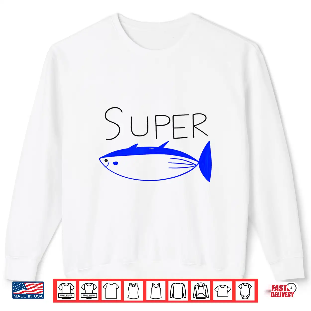 Super Tuna Funny Tuna Tee Shirt Super Tuna Funny Tuna Tee Shirt