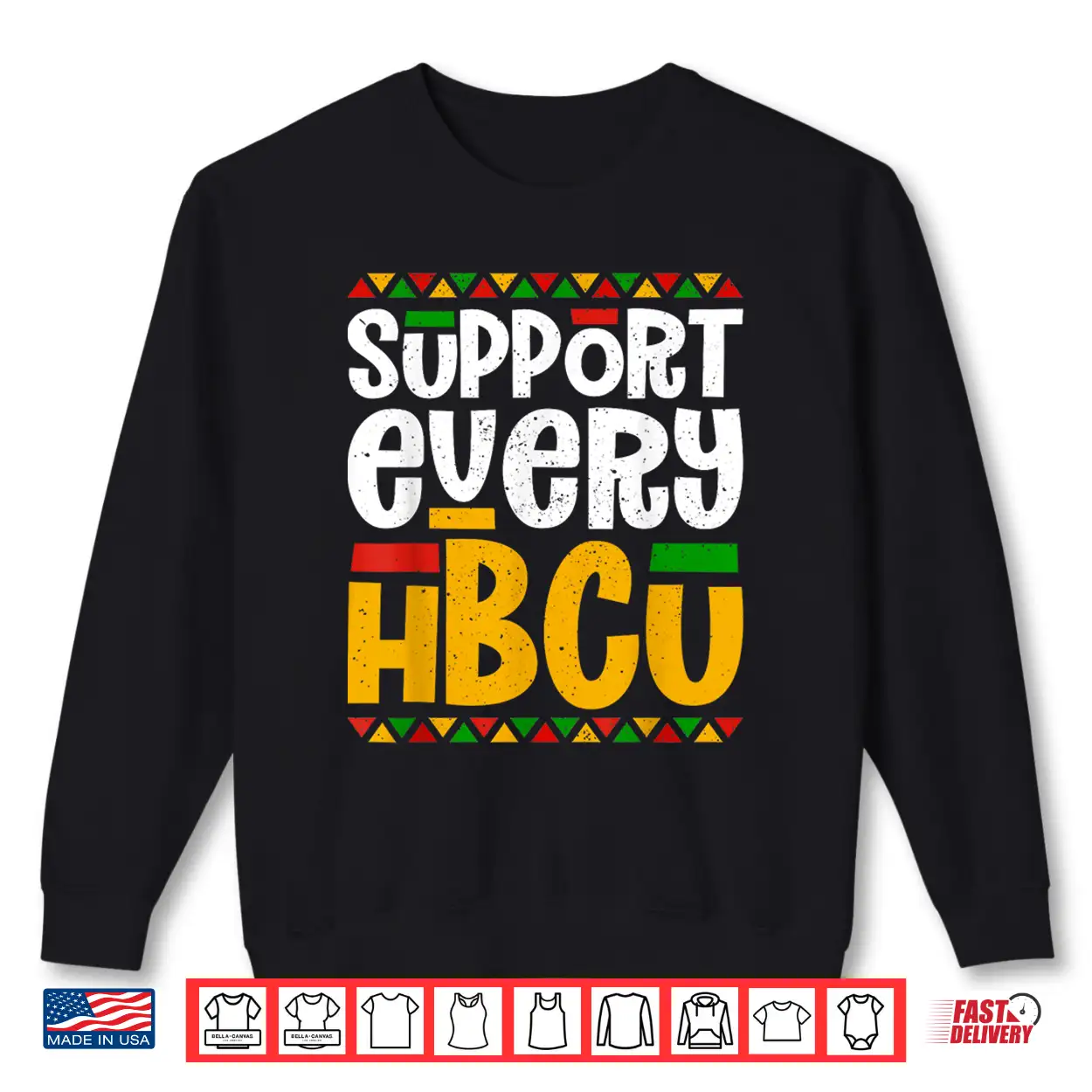 Support Every Hbcu Historical Black College Student Alumni Shirt Support Every Hbcu Historical Black College Student Alumni Shirt