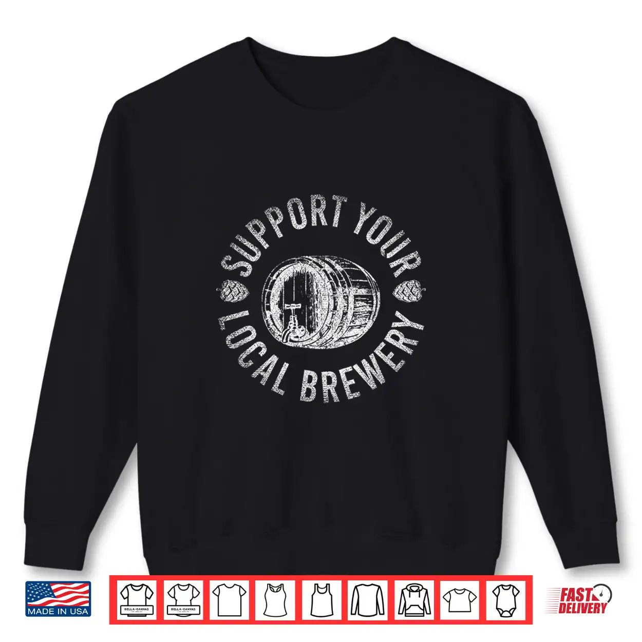 Support Your Local Brewery Craft Beer Shirt Support Your Local Brewery Craft Beer Shirt