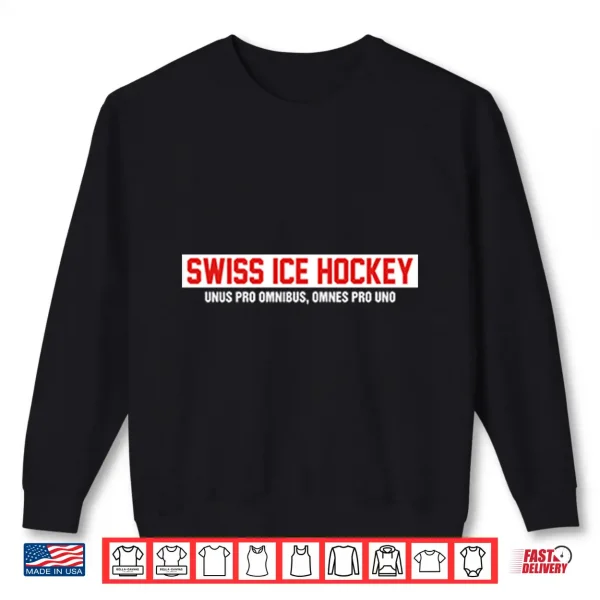Sweatshirt Swiss Ice Hockey Unus Pro Omnibus Omnes Pro Uno Shirt