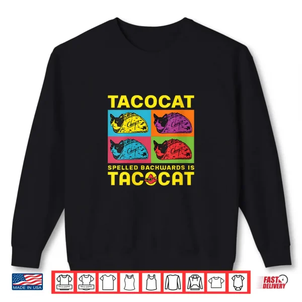 Sweatshirt Tacocat Spelled Backwards Is Tacocat Shirt