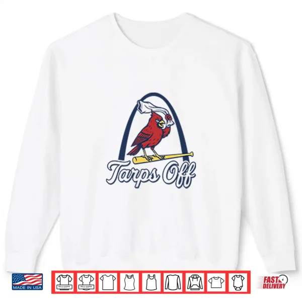 Sweatshirt Tarps Off St. Louis Cardinals Shirt