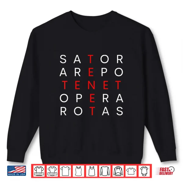 Sweatshirt Tenet Sator square sentence palindrome I Movie Sign Poster Shirt