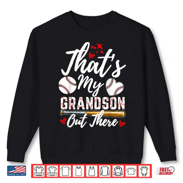 Sweatshirt Thats My Grandson Out There Baseball Grandma Mothers Day Shirt