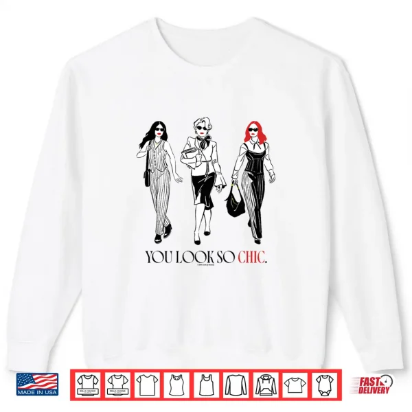 Sweatshirt The Devil Wears Prada 2 You Look So Chic Miranda Andy Emily Premium Tri Blend Shirt