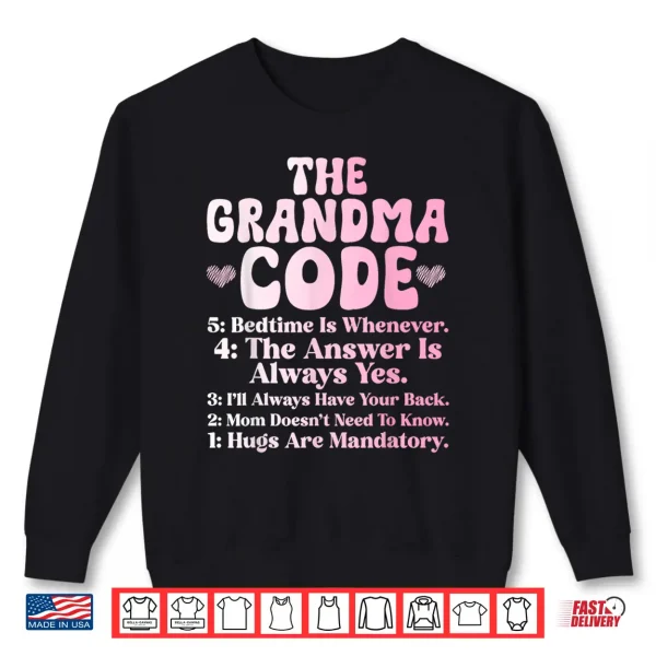 Sweatshirt The Grandma Code Mothers Day Grandmother Granny Grandmom Shirt