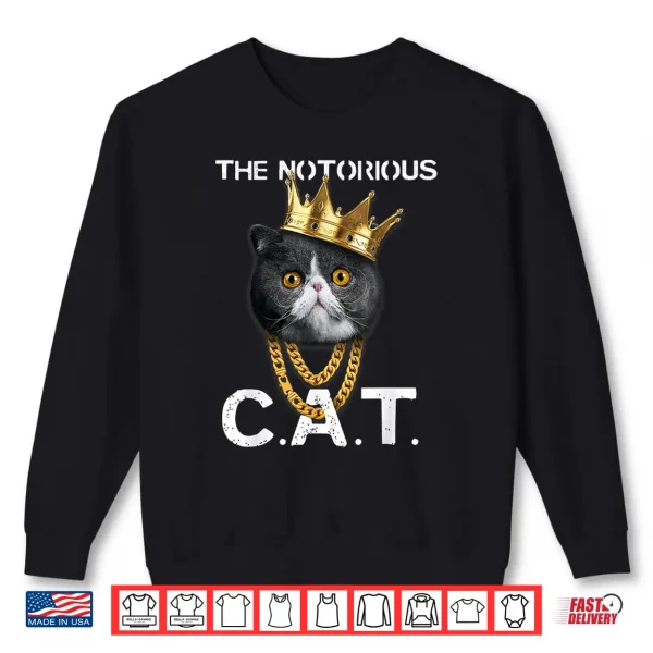 Sweatshirt The Notorious C.A.T. Funny Exotic Shorthair Cat Lover Gift Shirt