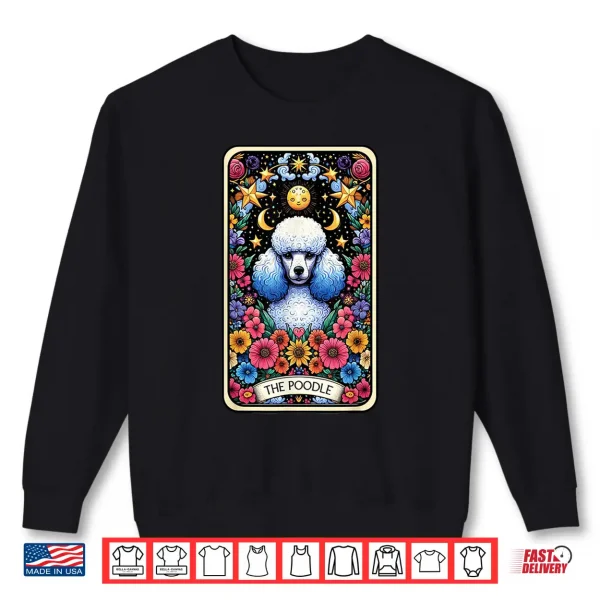 Sweatshirt The Poodle Dog Tarot Card Shirt
