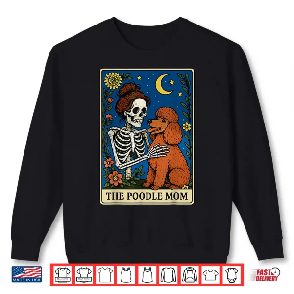 Sweatshirt The Poodle Mom Tarot Card Shirt