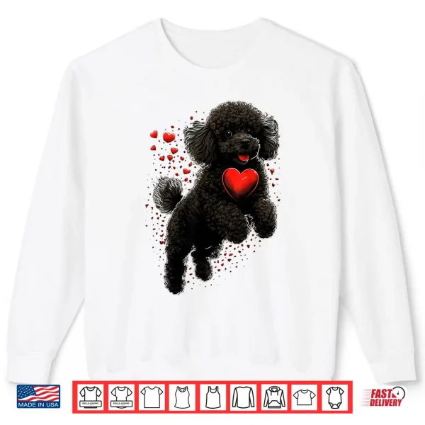 Sweatshirt Toy Poodle Love Heart for Valentines Day on Poodle Lover Shirt