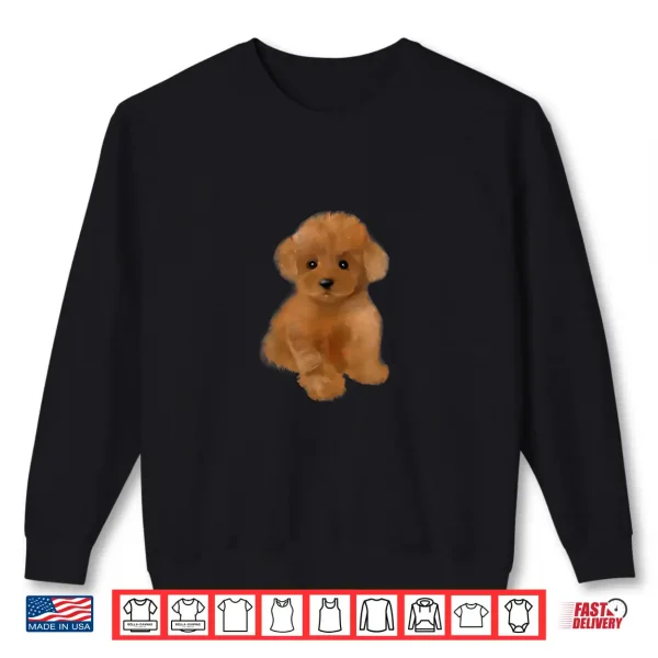 Sweatshirt Toy poodle dog breedmini poodle puppy Shirt