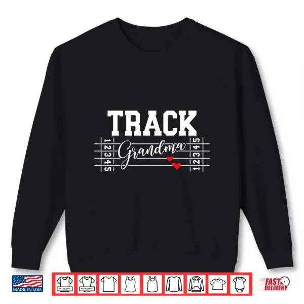 Sweatshirt Track Grandma Best Track And Field Grandma Track Grandmother Shirt