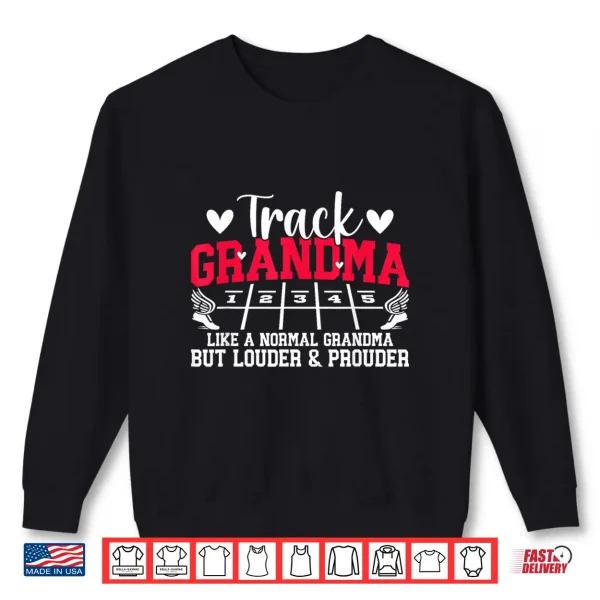 Sweatshirt Track Grandma Track And Field Grandma Definition Shirt