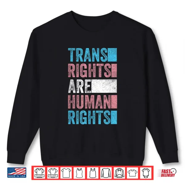 Sweatshirt Trans Rights Are Human Rights Outfit Transgender LGBTQ Shirt
